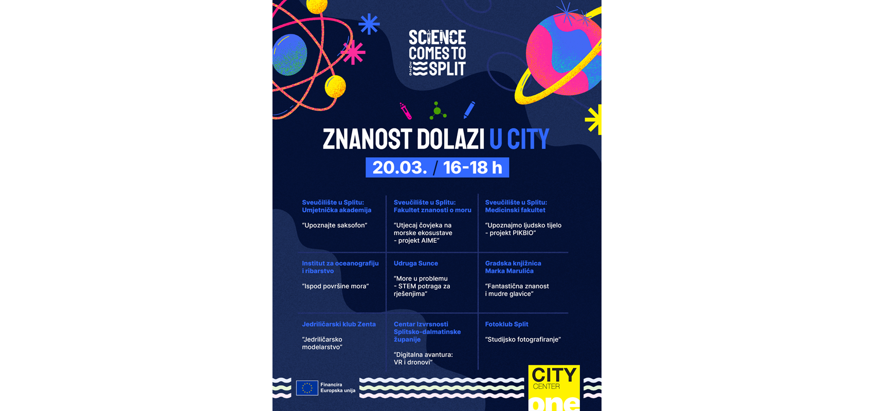Veliki europski projekt Science Comes to Town u City Centeru one